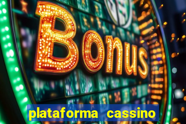 plataforma cassino que paga no cadastro