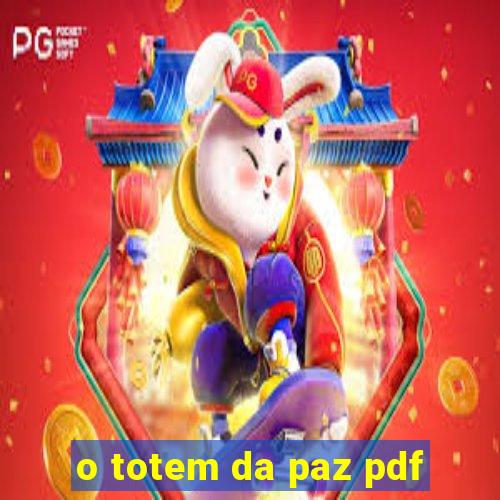 o totem da paz pdf