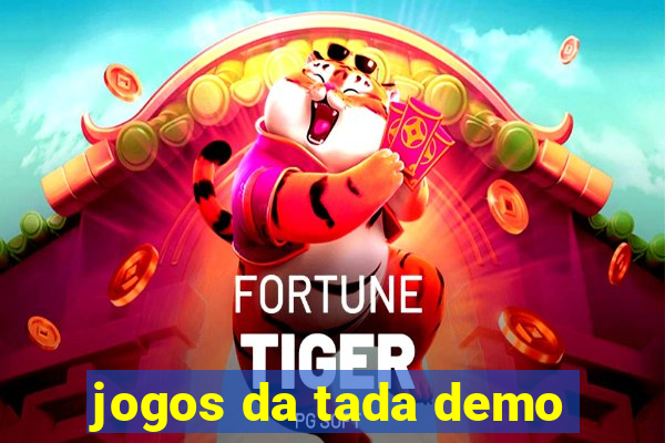 jogos da tada demo