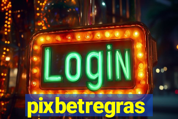 pixbetregras