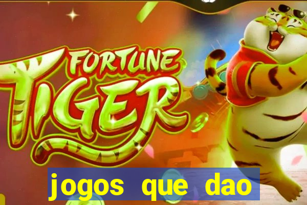 jogos que dao dinheiro ao se cadastrar