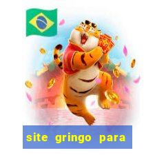 site gringo para ganhar dinheiro