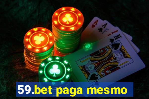 59.bet paga mesmo