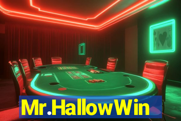 Mr.HallowWin