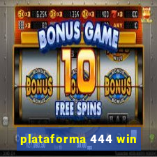 plataforma 444 win