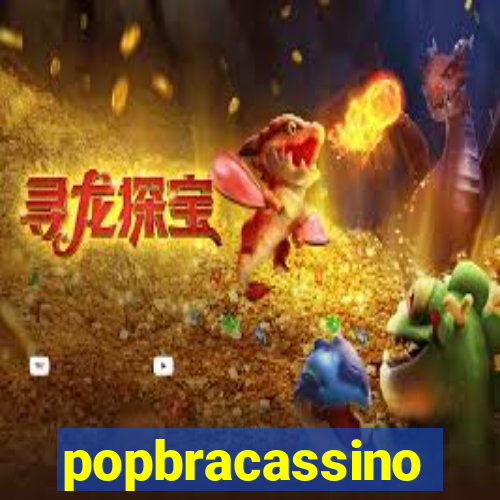 popbracassino