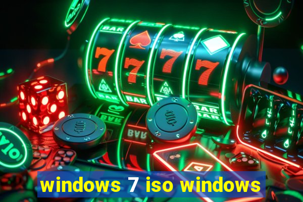 windows 7 iso windows