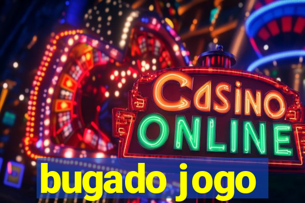 bugado jogo