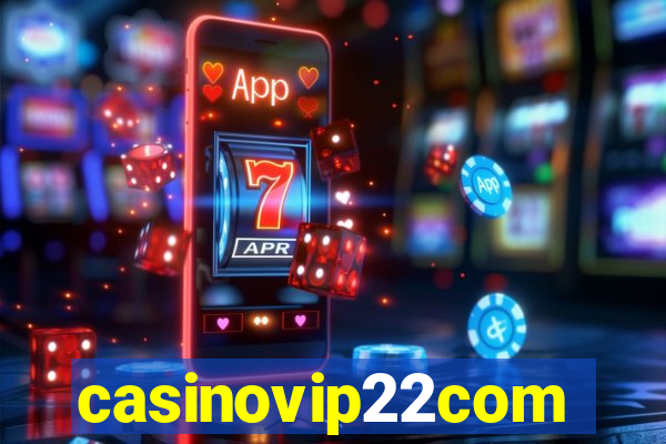 casinovip22com