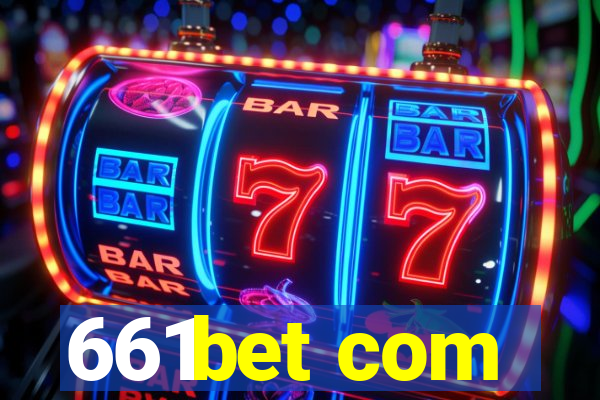 661bet com