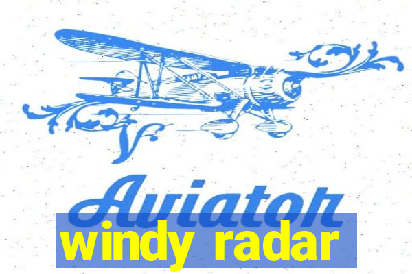 windy radar