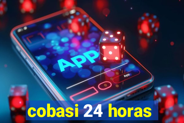 cobasi 24 horas