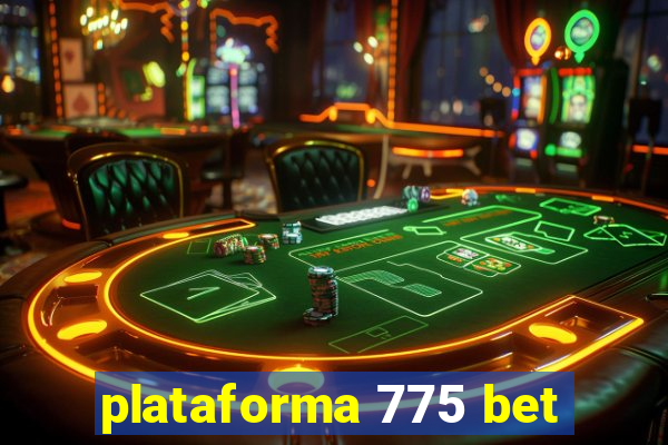 plataforma 775 bet