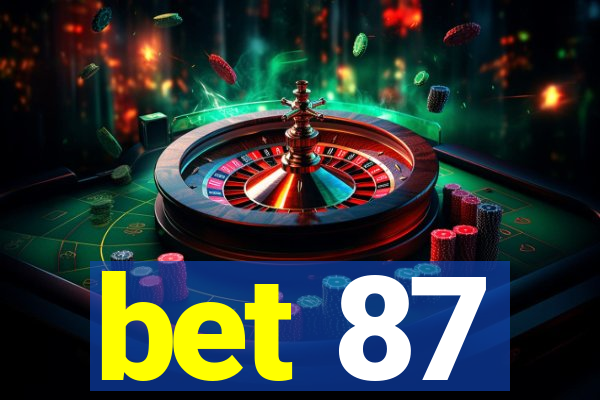 bet 87