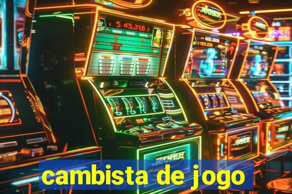 cambista de jogo