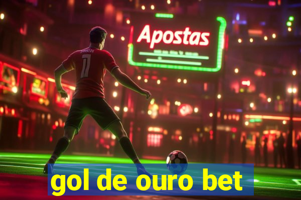 gol de ouro bet