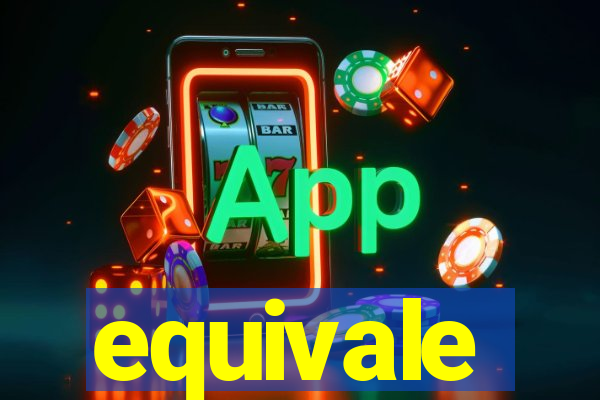 equivale