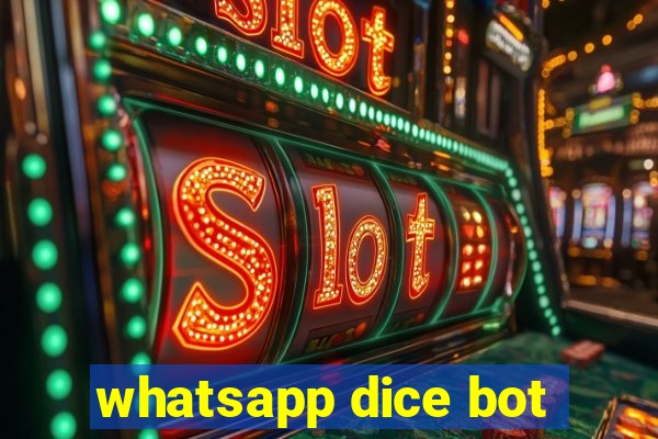 whatsapp dice bot