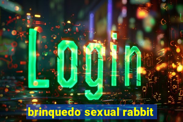 brinquedo sexual rabbit