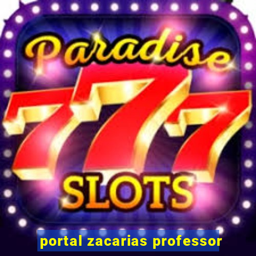 portal zacarias professor