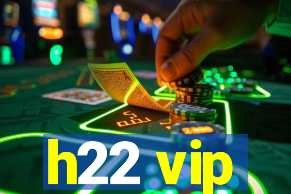 h22 vip