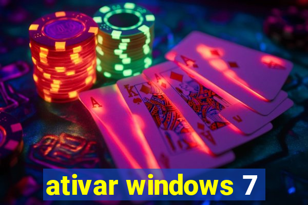 ativar windows 7