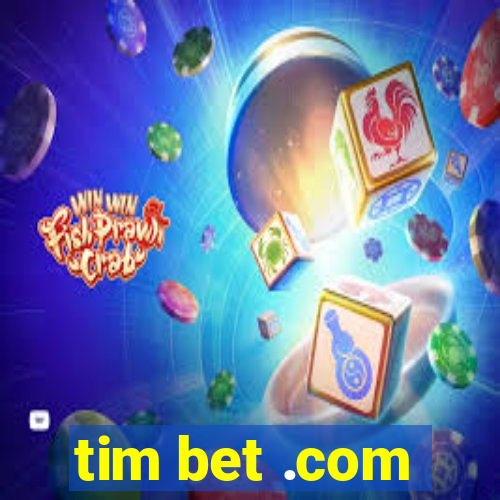 tim bet .com