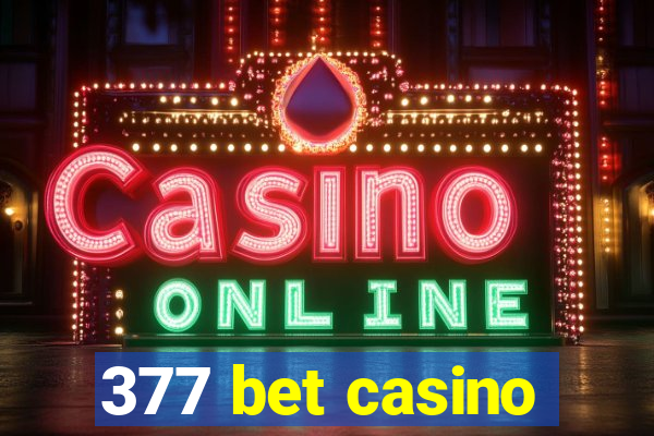 377 bet casino