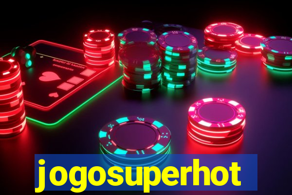 jogosuperhot