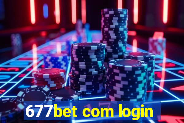 677bet com login