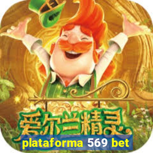 plataforma 569 bet