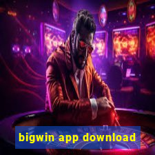 bigwin app download