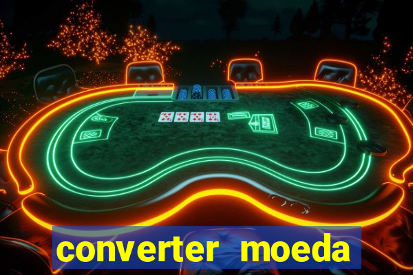 converter moeda cruzeiro para real