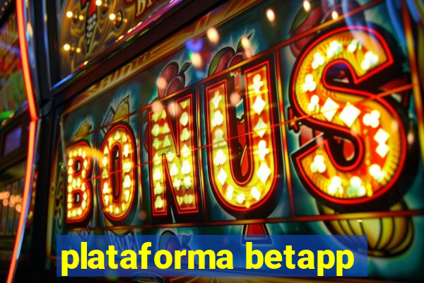 plataforma betapp