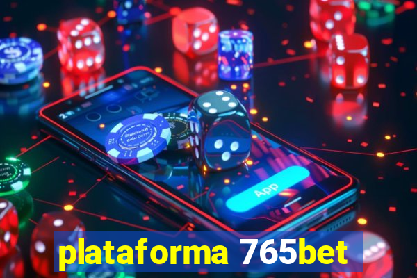 plataforma 765bet