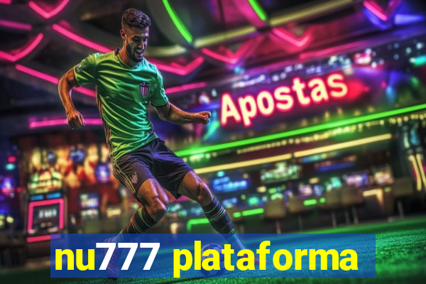 nu777 plataforma