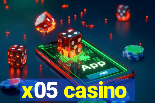 x05 casino