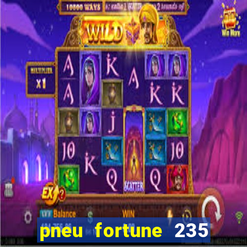 pneu fortune 235 55 r18