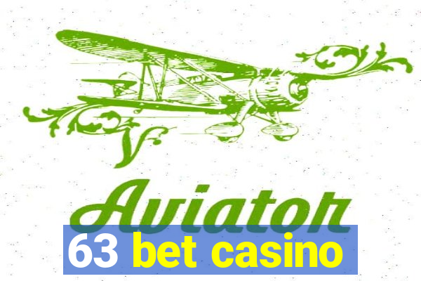 63 bet casino