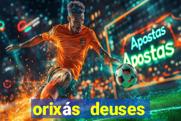 orixás deuses filme netflix