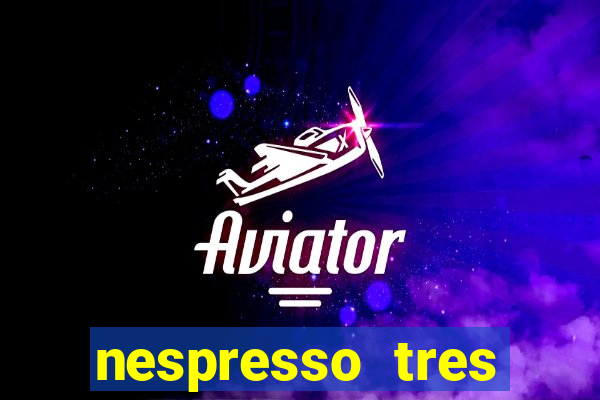 nespresso tres luzes piscando