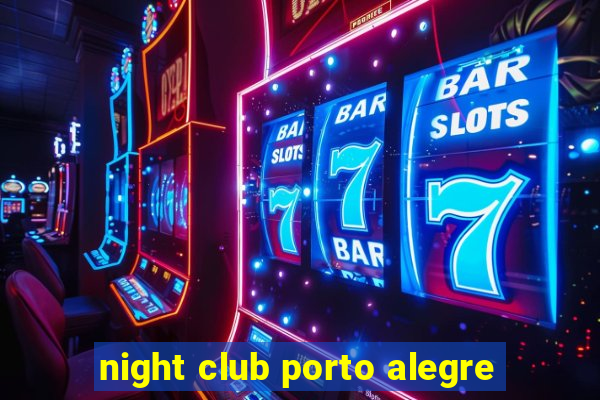 night club porto alegre