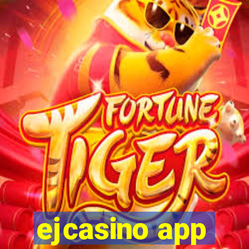 ejcasino app