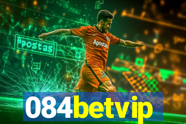 084betvip