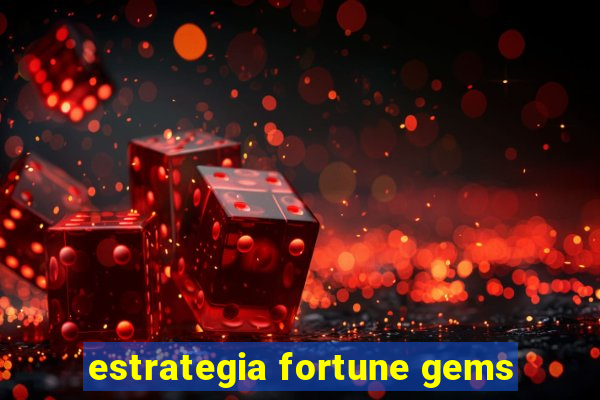 estrategia fortune gems