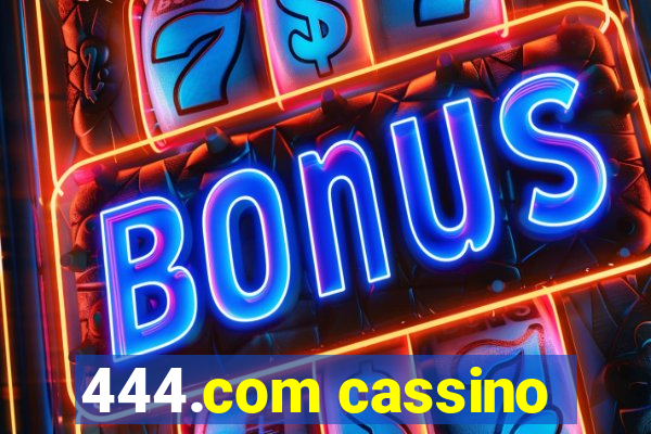 444.com cassino