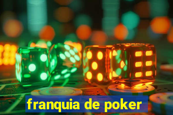 franquia de poker