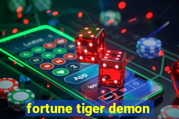 fortune tiger demon