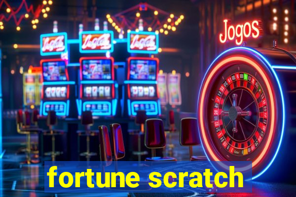 fortune scratch