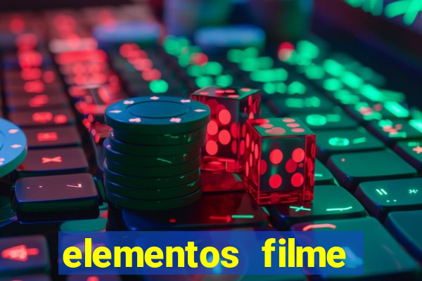 elementos filme completo dublado drive